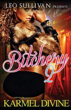 Bitchery 2 de Karmel Divine