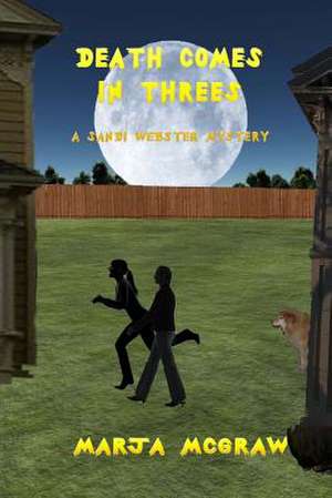 Death Comes in Threes de Marja McGraw