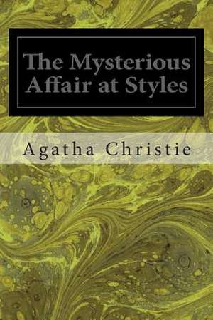 The Mysterious Affair at Styles de Agatha Christie