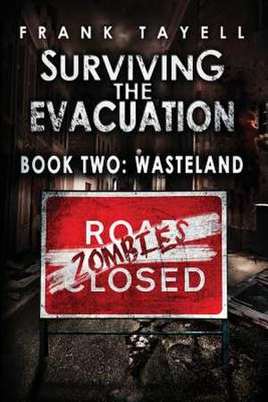 Surviving the Evacuation Book 2 de Frank Tayell