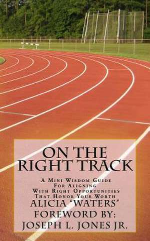 On the Right Track de Alicia Waters