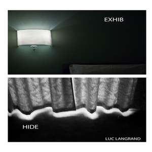 Exhib / Hide de Luc Langrand