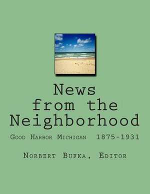 News from the Neighborhood de Norbert Bufka