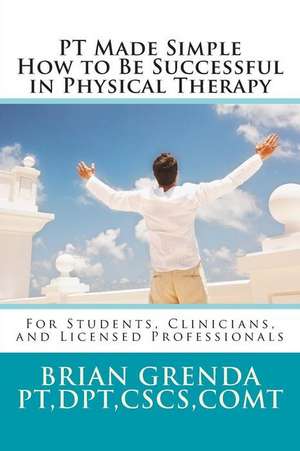 PT Made Simple de Dpt Brian Grenda Pt