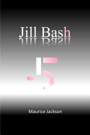 Jill Bash de MR Maurice Jackson