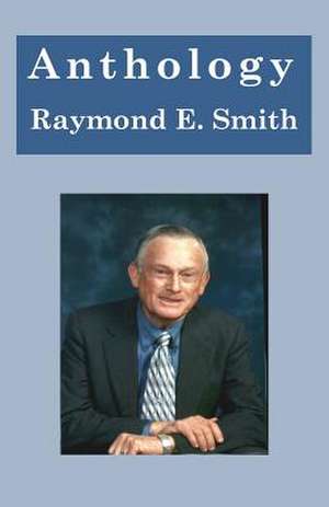 Anthology de Raymond E. Smith