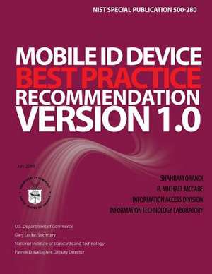 Mobile Id Device Best Practice Recommendation Version 1.0 de National Institute of Standards and Tech