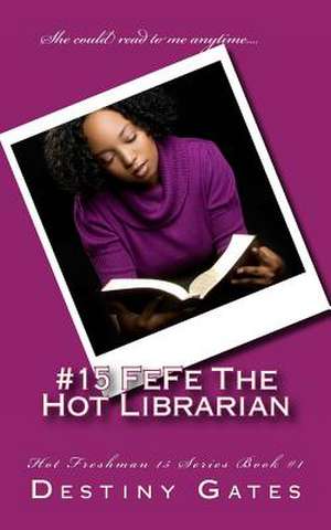 #15 Fefe the Hot Librarian de Destiny Gates