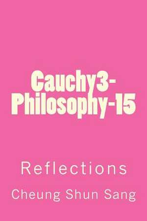 Cauchy3-Philosophy-15 de Sang, MR Cheung Shun