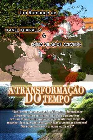 A Transformacao Do Tempo de Kamel Khairalla