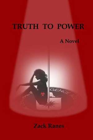 Truth to Power de Zack Ranes