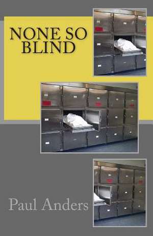 None So Blind de Paul Anders