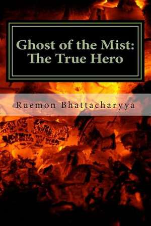 Ghost of the Mist II de Ruemon Bhattacharyya