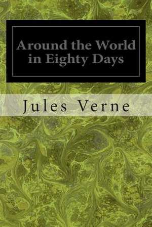 Around the World in Eighty Days de Jules Verne