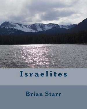 Israelites de Starr, MR Brian Daniel