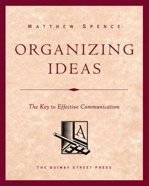 Organizing Ideas de Matthew Spence