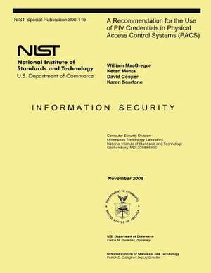 A Recommendation for the Use of Piv Credentials in Physical Access Control Systems (Pacs) de William MacGregor