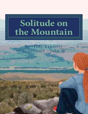 Solitude on the Mountain de Jude Rannells