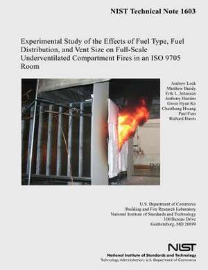 Experimental Study of the Effects of Fuel Type, Fuel Distribution, and Vent Size on Full-Scale Underventilated Compartment Fires in an ISO 9705 Room de Andrew Lock