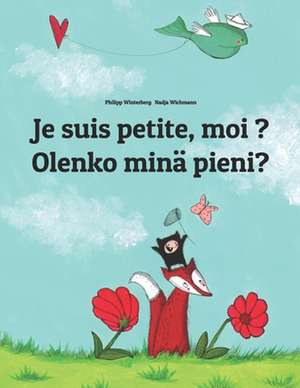 Je Suis Petite, Moi ? Olenko Mina Pieni? de Philipp Winterberg