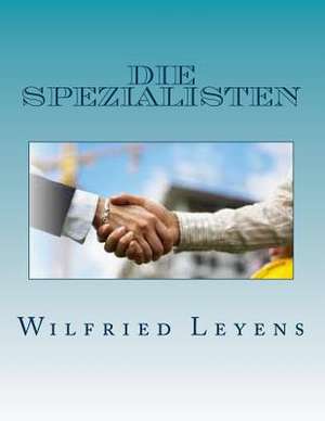 Die Spezialisten de Wilfried Leyens