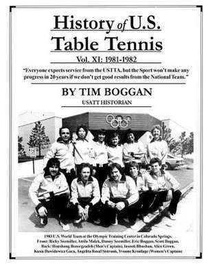 History of U.S. Table Tennis Volume 11 de Tim Boggan