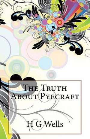 The Truth about Pyecraft de H. G. Wells