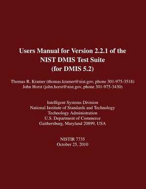 Users Manual for Version 2.2.1 of the Nist Dmis Test Suite (for Dmis 5.2) de U S Dept of Commerce