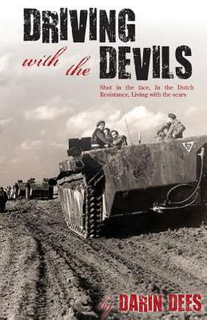 Driving with the Devils de MR Darin M. Dees