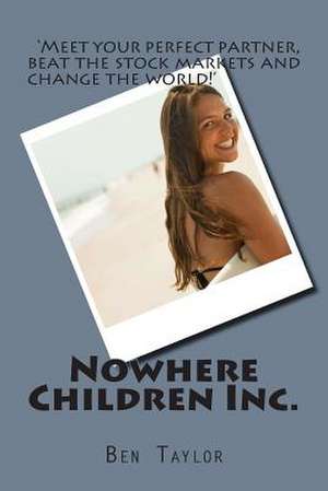 Nowhere Children Inc. de B. Ben Taylor T.