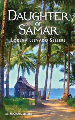 Daughter of Samar de Lorena Llevado Sellers