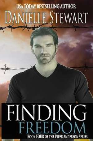 Finding Freedom de Danielle Stewart