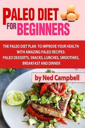 Paleo Diet for Beginners de Ned Campbell