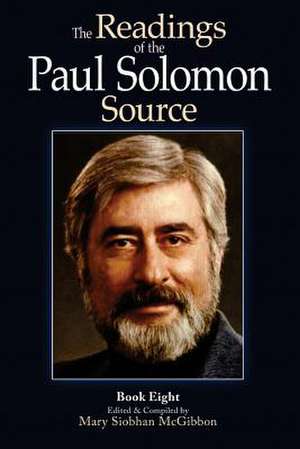 The Readings of the Paul Solomon Source Book 8 de Paul Solomon