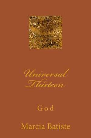 Universal Thirteen de Wilson, Marcia Batiste Smith