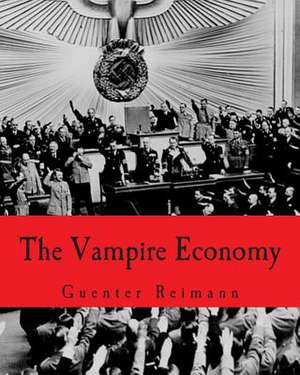 The Vampire Economy de Guenter Reimann