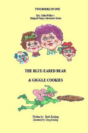 The Blue Eared Bear & Giggle Cookies de Barb Keeling