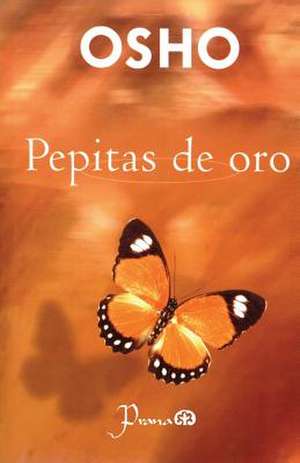 Pepitas de Oro de Osho