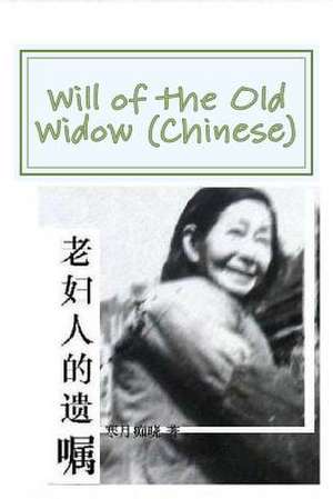 Will of the Old Widow (Chinese) de Moon Dawn