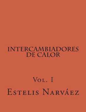 Intercambiadores de Calor de Estelis Narvaez