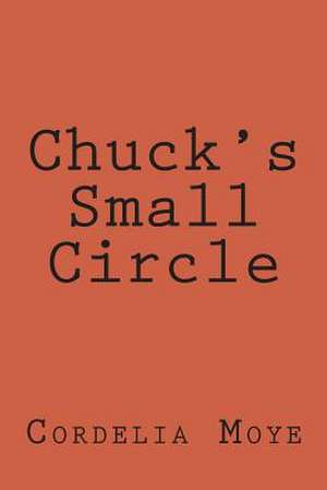 Chuck's Small Circle de Cordelia Moye