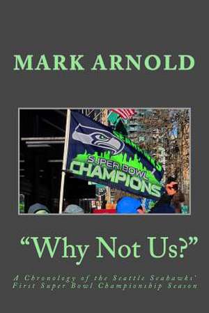 Why Not Us? de Mark Arnold