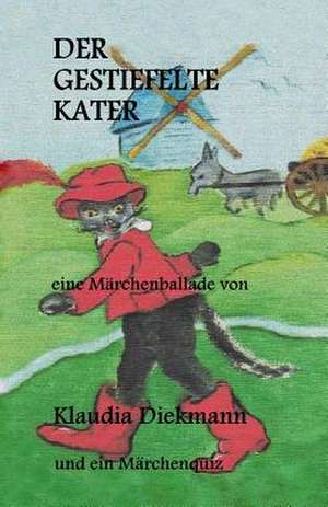 Der Gestiefelte Kater de Klaudia Diekmann