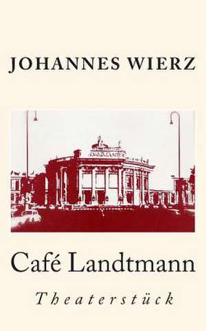 Cafe Landtmann de Johannes Wierz