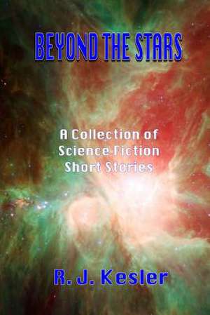 Beyond the Stars de R. J. Kesler