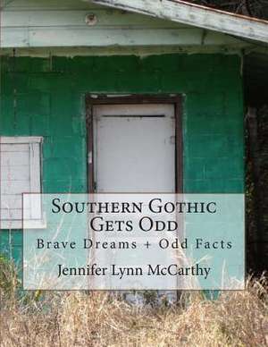 Southern Gothic Gets Odd de Jennifer Lynn McCarthy