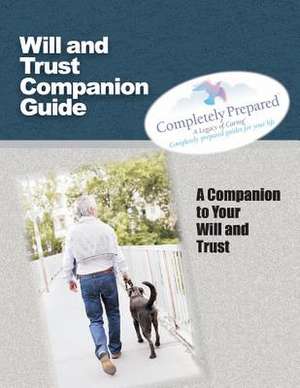 Will and Trust Companion Guide de MR Kenneth C. Petersen