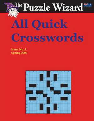 All Quick Crosswords No. 3 de The Puzzle Wizard