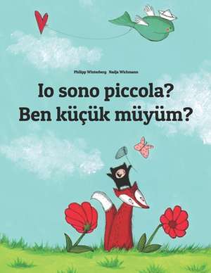 IO Sono Piccola? Ben Kucuk Muyum? de Philipp Winterberg