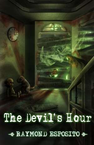 The Devil's Hour de Raymond Esposito